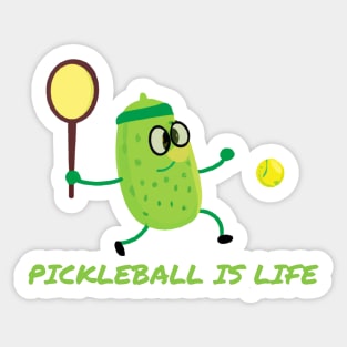 Pickleball is life Sticker